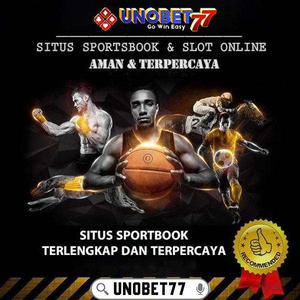 UNOBET77 $ Situs Agen SBOBET Bandar Bola Online Gampang Menang